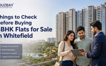 Things to Check Before Buying 3BHK Flats for Sale in Whitefield